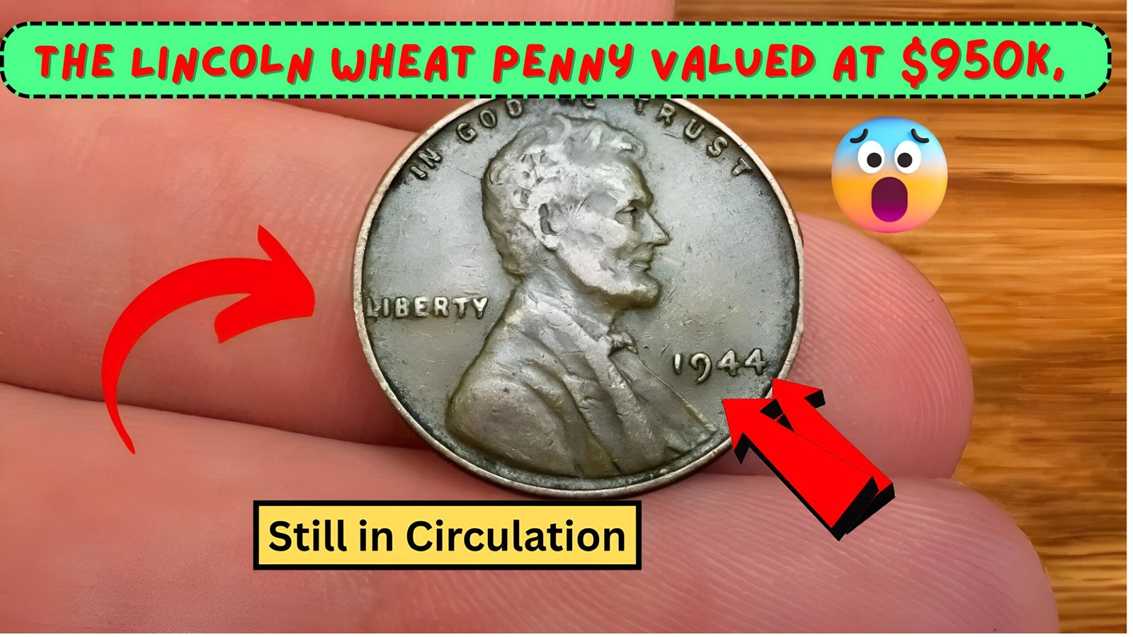 The Lincoln Wheat Penny Valued at $950K, Still in Circulation
